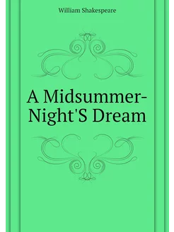 A Midsummer-Night'S Dream