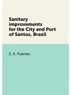 Sanitary improvements for the City an