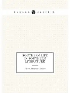 Southern Life in Southern Literature