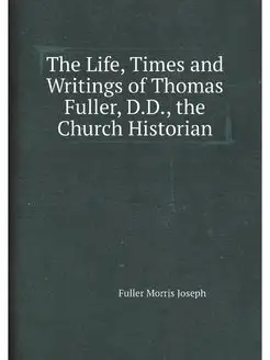 The Life, Times and Writings of Thoma