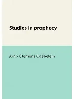 Studies in prophecy