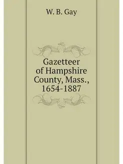 Gazetteer of Hampshire County, Mass