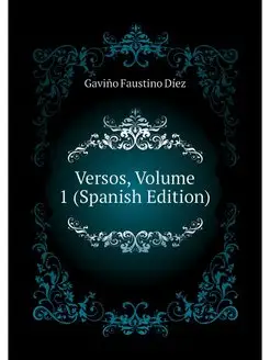 Versos, Volume 1 (Spanish Edition)