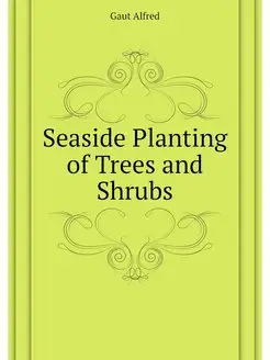 Seaside Planting of Trees and Shrubs