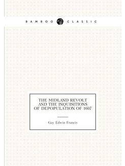 The Midland Revolt and the Inquisitions of Depopulat