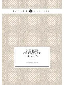 Memoir of Edward Forbes