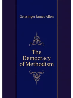 The Democracy of Methodism