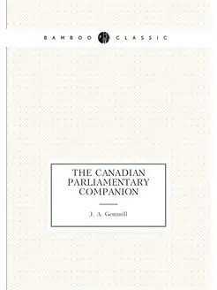 The Canadian Parliamentary Companion