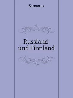 Russland und Finnland