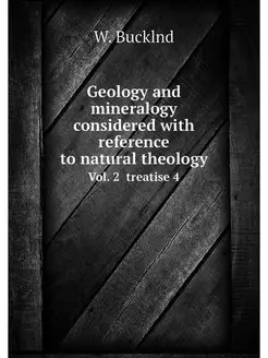 Geology and mineralogy considered with reference to