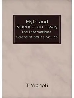 Myth and Science an essay. The Inter