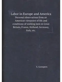 Labor in Europe and America. Personal