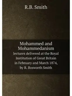 Mohammed and Mohammedanism. lectures