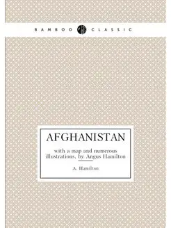 Afghanistan. with a map and numerous