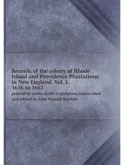 Records of the colony of Rhode Island