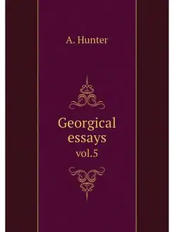 Georgical essays. vol.5