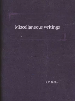 Miscellaneous writings