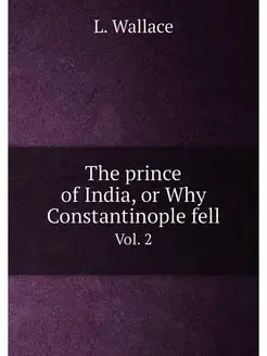 The prince of India, or Why Constanti