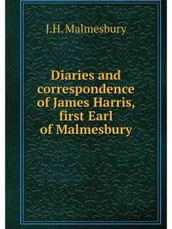 Diaries and correspondence of James H