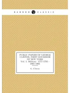 Public papers of George Clinton, firs