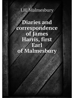 Diaries and correspondence of James H