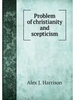 Problem of christianity and scepticism