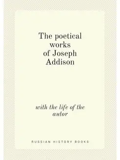 The poetical works of Joseph Addison