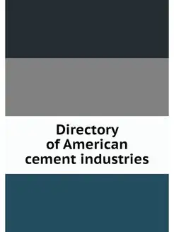 Directory of American cement industries