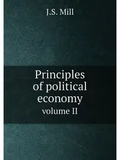 Principles of political economy. volu