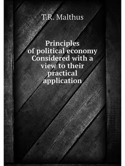 Principles of political economy Consi