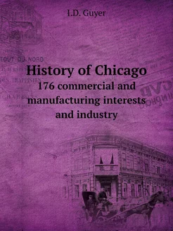 History of Chicago. 176 commercial an