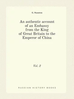 An authentic account of an Embassy fr