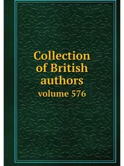 Collection of British authors. volume