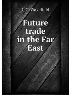 Future trade in the Far East