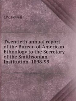 Twentieth annual report of the Bureau