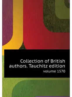 Collection of British authors. Tauchi