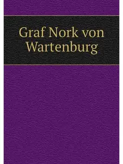 Graf Nork von Wartenburg