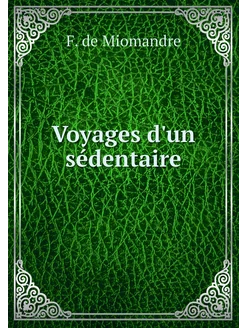 Voyages d'un sédentaire