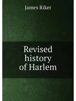 Revised history of Harlem