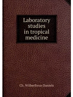 Laboratory studies in tropical medicine