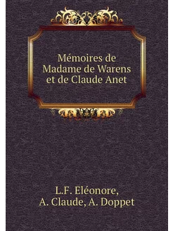 Mémoires de Madame de Warens et de Claude Anet