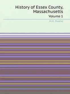 History of Essex County, Massachusett