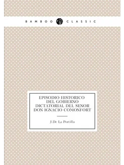 Episodio Historico Del Gobierno Dictatorial Del Seno