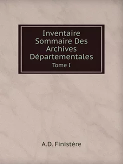 Inventaire Sommaire Des Archives Dépa