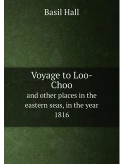 Voyage to Loo-Choo. And other places in the eastern