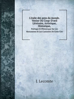 L'italie des gens du monde. Venise Ou