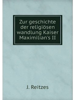 Zur geschichte der religiösen wandlung Kaiser Maximi