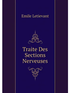 Traite Des Sections Nerveuses