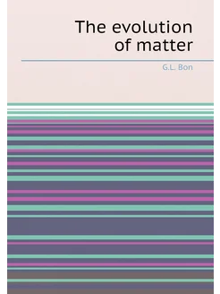 The evolution of matter