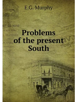 Problems of the present South